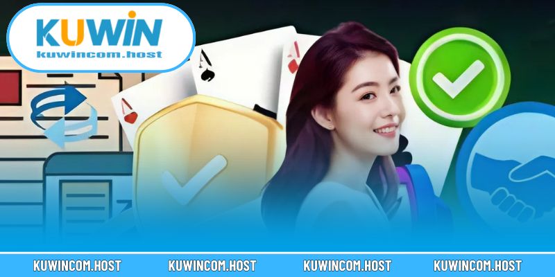 Điều Kiện Và Điều Khoản KUWIN - Thương Hiệu Số 1 Thế Giới 3 Cam kết bảo vệ quyền lợi người dùng trong mọi trường hợp