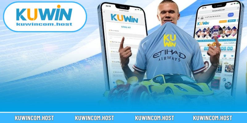 Tải App KUWIN Độc Quyền, Giải Trí Online Tiện Lợi Số 1 1 Quy trình chuẩn khi tải app KUWIN về Android & iOS